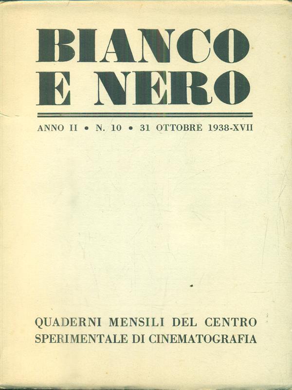 Bianco e nero. Anno II - n 10 - 31 ottobre 1938