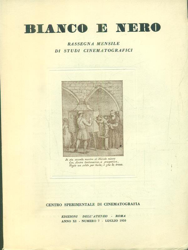 Bianco e nero. Anno XI - N 7 - Luglio 1950