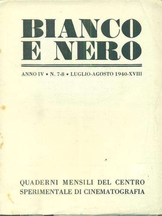 Bianco e nero. Anno IV - N 7-8 - Luglio agosto 1940 - copertina