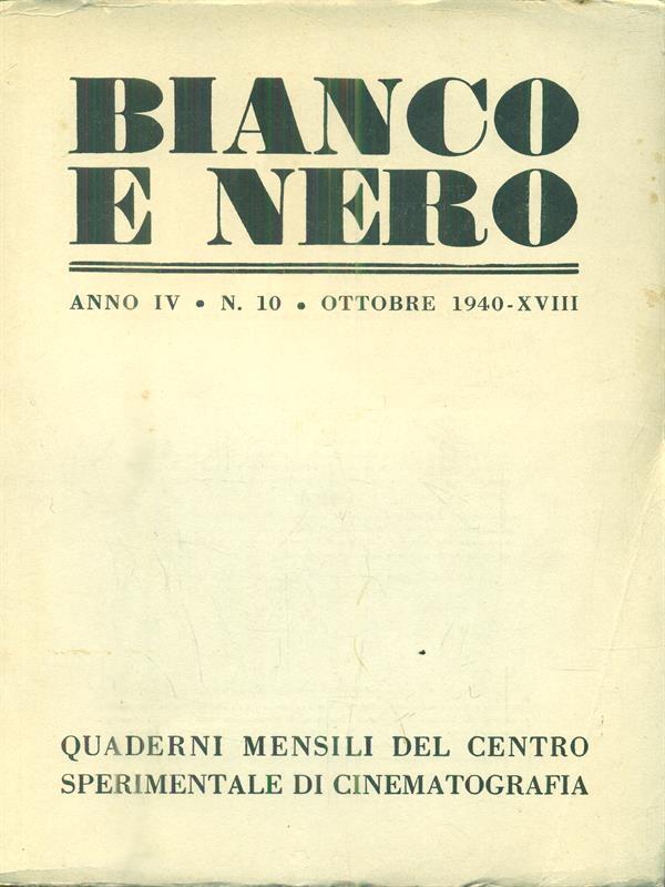 Bianco e nero. Anno IV - N 10 - Ottobre 1940