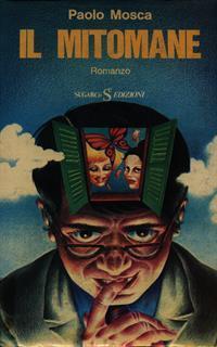 Il mitomane - Paolo Mosca - 2