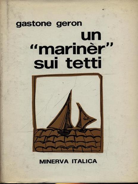 Un mariner sui tetti - Gastone Geron - copertina