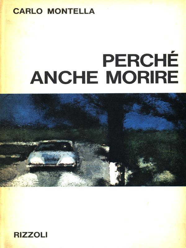 Perchè anche morire