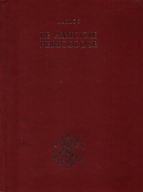 Le amicizie pericolose - Pierre Choderlos de Laclos - copertina