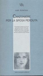 Canzoniere per la sposa perduta