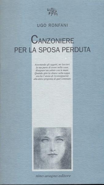 Canzoniere per la sposa perduta