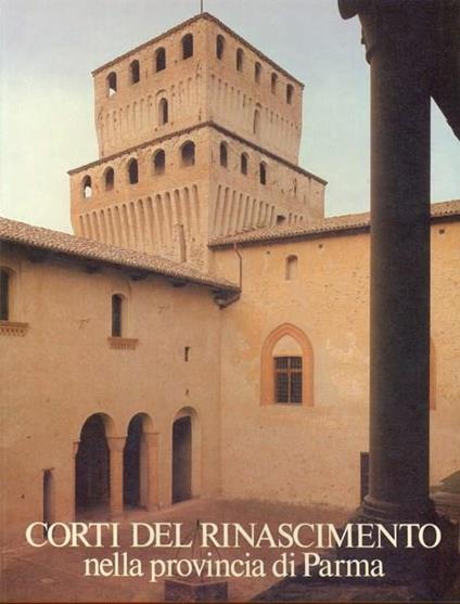 Corti del Rinascimento nella provincia di Parma - copertina
