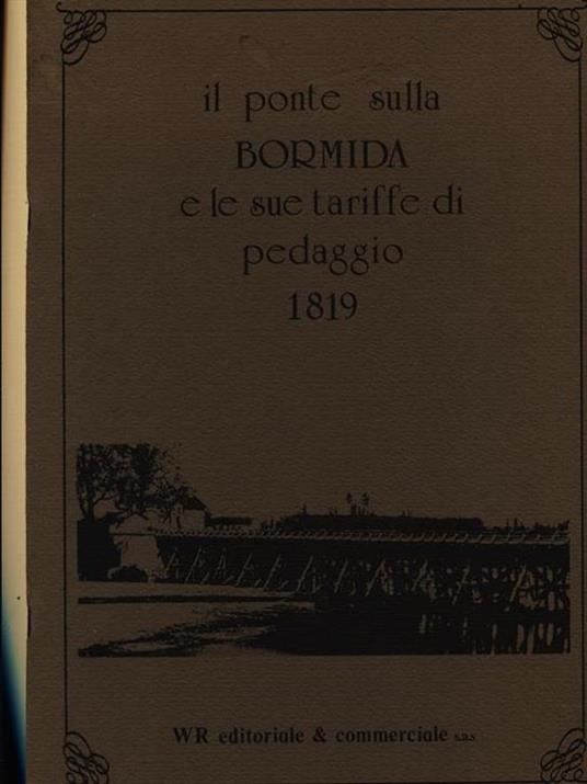 Il ponte sulla Bormida e le sue tariffe di pedaggio - copertina