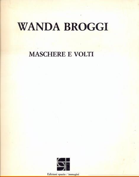 Maschere e volti - Wanda Broggi - copertina