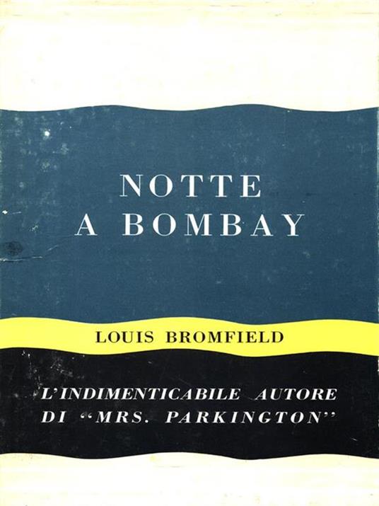 Notte a Bombay - Louis Bromfield - copertina