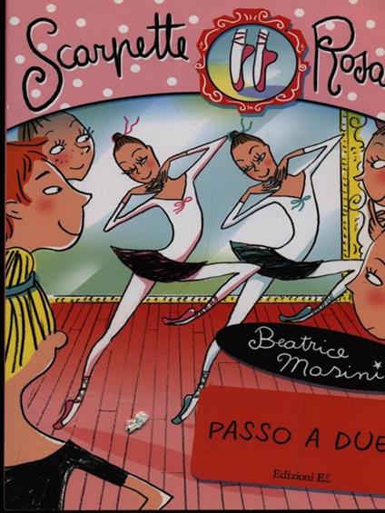 Passo a due. Scarpette rosa - Beatrice Masini - copertina