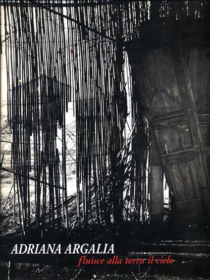 Adriana Argalia. Fluisce alla terra il cielo - copertina