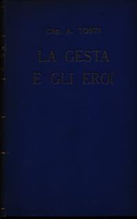 La gesta e gli eroi - Amedeo Tosti - 2