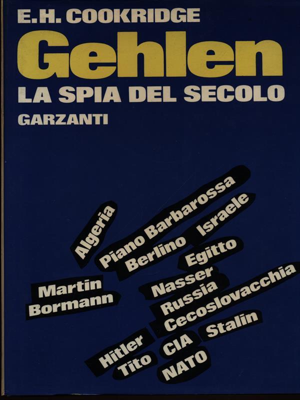 Gehlen la spia del secolo