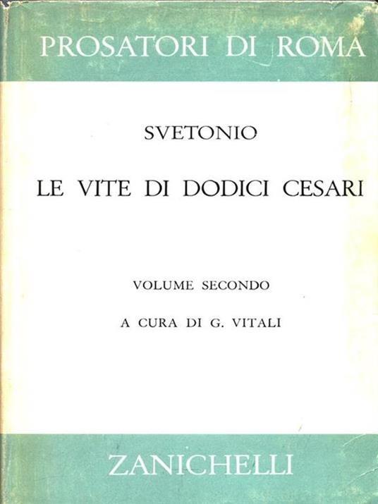 Le vite di dodici cesari. Volume II - C. Tranquillo Svetonio - copertina