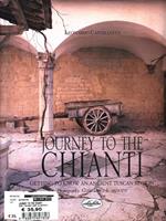 Journey to the Chianti. Getting to know an ancient tuscan region