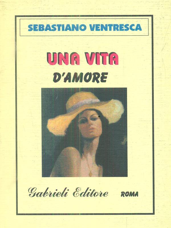 Una vita d'amore