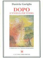 Dopo. L'energia per vivere