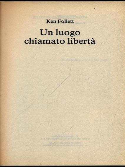Un luogo chiamato libertà - Ken Follett - copertina