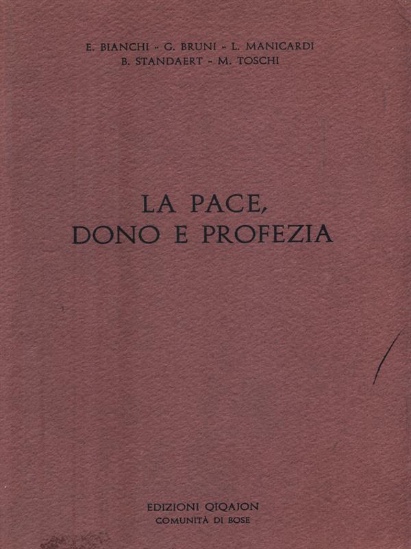 La pace, dono e profezia