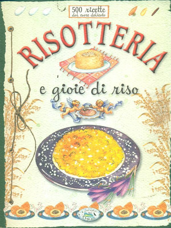 Risotteria e gioie di riso