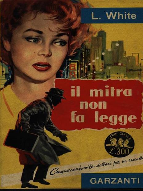 Il mitra non fa legge - Lionel White - copertina