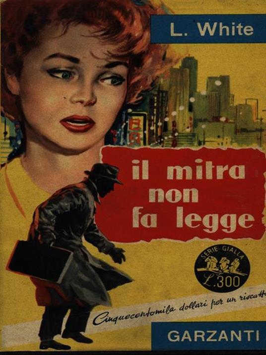 Il mitra non fa legge - Lionel White - copertina