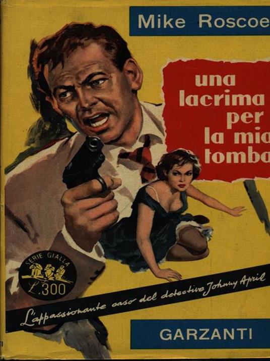 Una lacrima per la mia tomba - Mike Roscoe - copertina