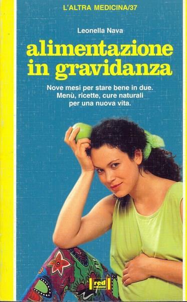 Alimentazione in gravidanza - Leonella Nava - copertina