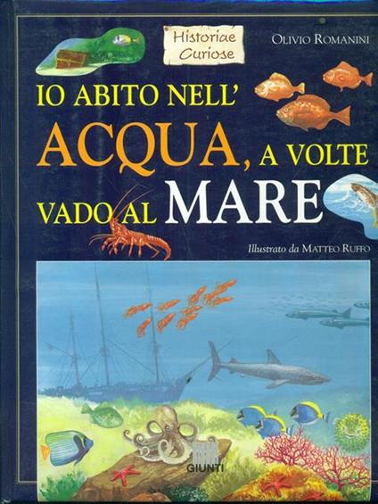 Io abito nell'acqua, a volte vado al mare - Olivio Romanini - copertina