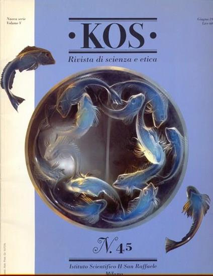 KOS. Rivista di scienza e etica N. 45 Giugno 1989 - copertina