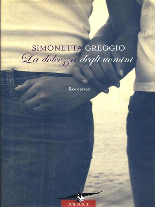 La dolcezza degli uomini - Simonetta Greggio - copertina