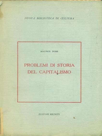 Problemi di storia del capitalismo - Maurice Dobb - copertina