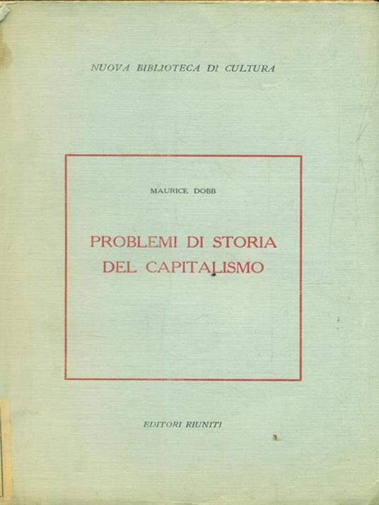 Problemi di storia del capitalismo - Maurice Dobb - copertina
