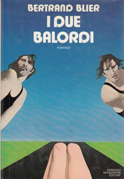 I due balordi - Bertrand Blier - copertina