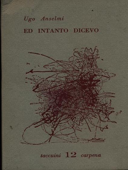 Ed intanto dicevo - Ugo Anselmi - copertina