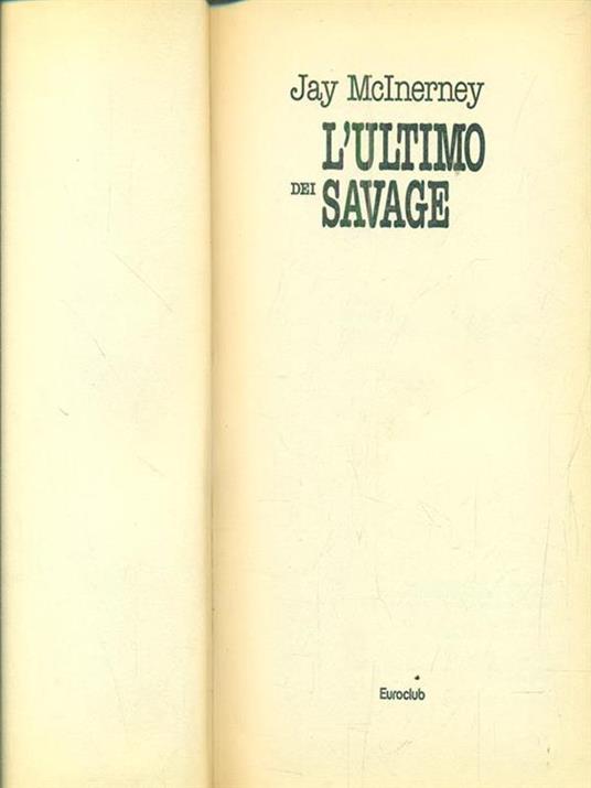 L' ultimo dei savage - Jay McInerney - copertina