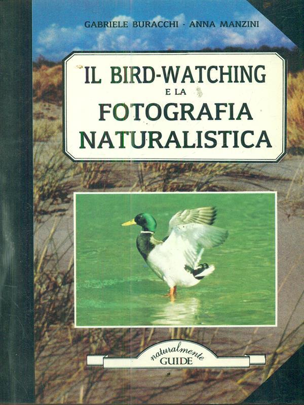 Il bird-watching e la fotografia naturalistica