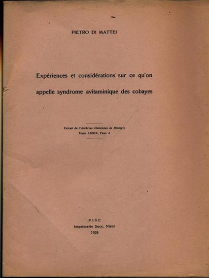Experiences et considerations su ce qùon appelle syndrome avitaminique des cobayes. Estratto - Pietro Di Mattei - copertina