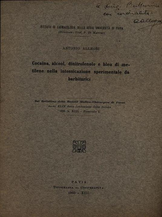 Cocaina alcool dinitrofenolo e bleu di metilene nella intossicazione sperimentale barbiturici / Estratto - Antonio Allegri - copertina
