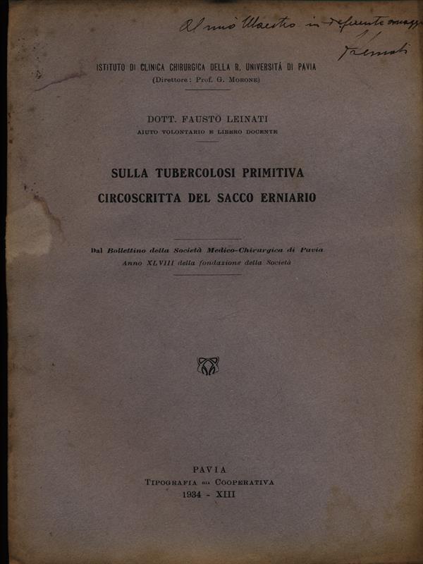 Sulla tubercolosi primitiva circoscritta del sacco erniario. Estratto