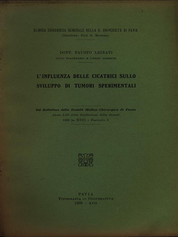 L' influenza delle cicatrici sullo sviluppo di tumori sperimentali. Estratto