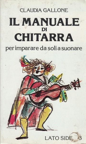 Il manuale di chitarra per imparare a suonare da soli