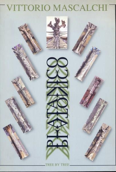 Vittorio Mascalchi. Platanico Platonico. Tree by tree - copertina