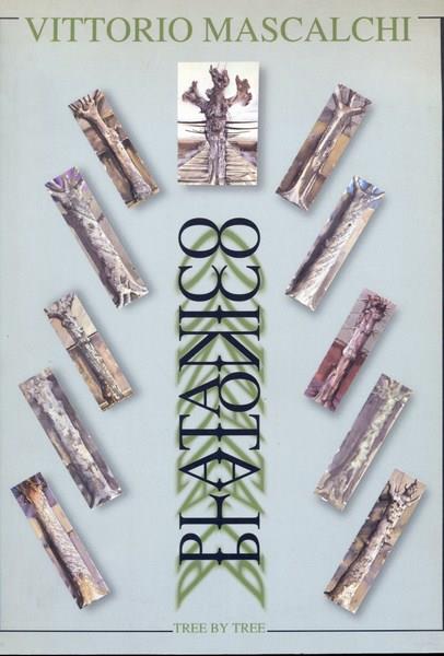 Vittorio Mascalchi. Platanico Platonico. Tree by tree
