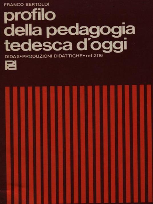 Profilo della pedagogia tedesca oggi - Franco Bertoldi - copertina