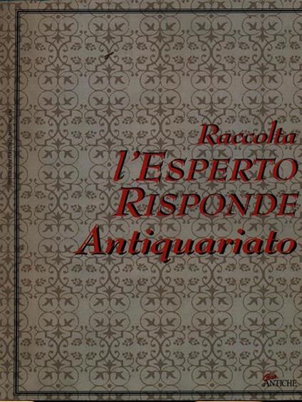 Raccolta l'Esperto Risponde Antiquariato - copertina