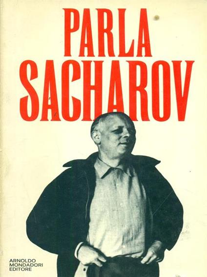 Parla Sacharov - Harrison E. Salisbury - copertina
