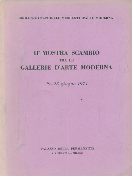 II mostra scambio tra le gallerie d'arte moderna 1971 - copertina
