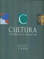 Cultura. The world art & Antiques fair. Basel 2000